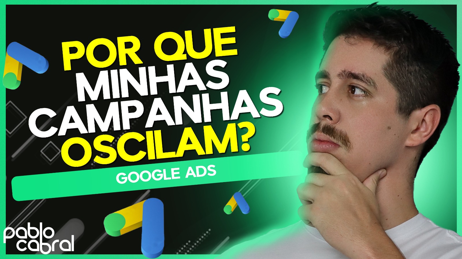 Por que campanhas de Google Ads Oscilam